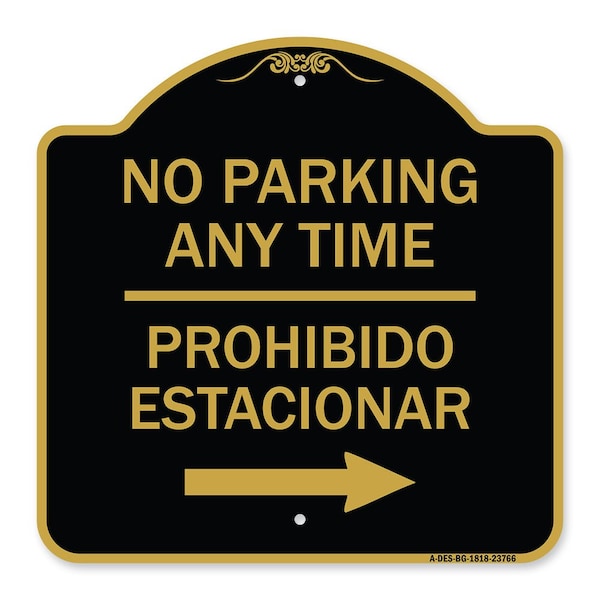 Signmission No Parking Anytime Prohibido Estacionar W/ Right Arrow Heavy-Gauge Alum, 18" x 18", BG-1818-23766 A-DES-BG-1818-23766 - main